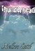 Thunderhead A Paranormal Romance of the Guardians of Man by Melissa A. Smith