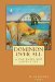 Dominion Over All (A Zak Bates Eco Adventure) by W. Bradford Swift