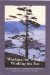 Working the Woods, Working the Sea An Anthology of Northwest Writing by Gary Snyder