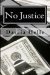 No Justice by Darcia Helle