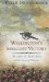 Wellington's Smallest Victory The Duke, the Model Maker, and the Secret of Waterloo by Peter Hofschroer