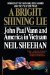 A Bright Shining Lie John Paul Vann and America in Vietnam by Neil Sheehan