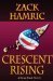 Crescent Rising (Ryan Black Thriller) by Hamric, Zack