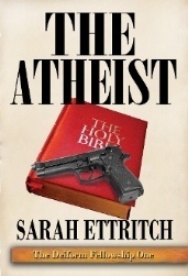 The Deiform Fellowship One: The Atheist cover