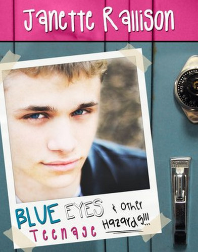 Blue Eyes and Other Teenage Hazards