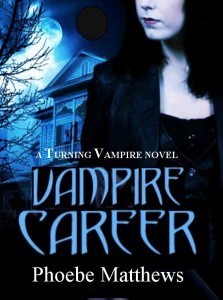 Vampire Career by Phoebe Matthews