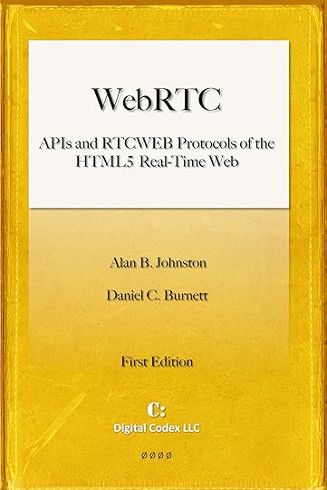 WebRTC: APIs and RTCWEB Protocols of the HTML5 Real-Time Web Book Cover