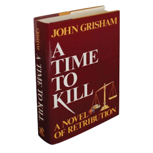 A TIME TO KILL
