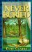 Never Buried (Leigh Koslow Mystery, #1) by Edie Claire