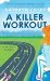 A Killer Workout A Fat City Mystery by Kathryn Lilley