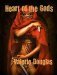 Heart of the Gods by Valerie Douglas