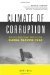 Climate of Corruption Politics and Power Behind The Global Warming Hoax by Larry Bell