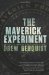 The Maverick Experiment by Drew Berquist