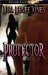 Protector (Underground Guardians, #1) by Lisa Renee Jones