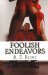 Foolish Endeavors by R.F. Ricks