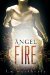 Angel Fire (Angel Trilogy, #2) by L.A. Weatherly