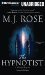 The Hypnotist (The Reincarnationist, Book 3) by M.J. Rose