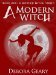 A Modern Witch (A Modern Witch #1) by Debora Geary