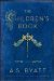 The Children's Book by A.S. Byatt