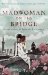 Mad Woman on the Bridge and Other Stories by Su Tong