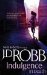 Indulgence In Death (In Death, #31) by J.D. Robb