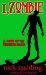 I, Zombie by Nick Spalding