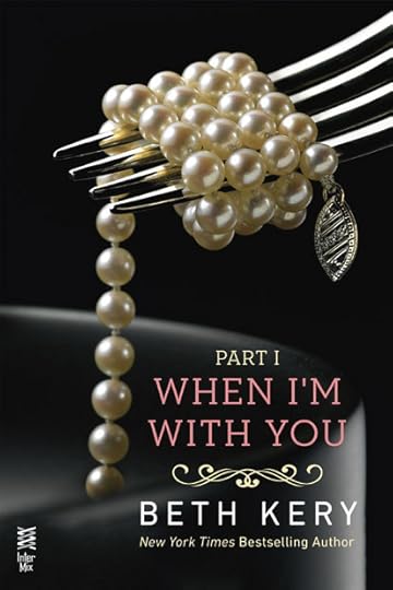When I'm With You: Part I