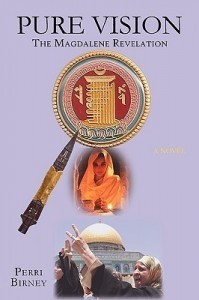 Pure Vision: The Magdalene Revelation by Perri Birney