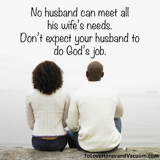 No Husband Can Meet All His Wife's Needs