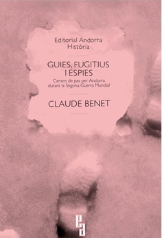 Claude Benet, 'Guies, fugitius i espies'.