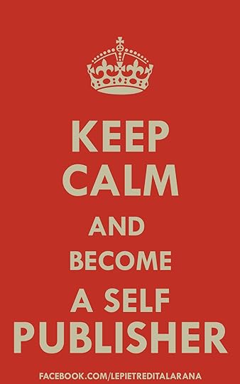 Keep calm and become a self publisher