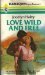 Love Wild and Free by Jocelyn Haley