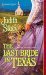 Last Bride In Texas (Harlequin Historical Series) by Judith Stacy