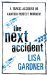 The Next Accident (Quincy & Rainie, #3) by Lisa Gardner