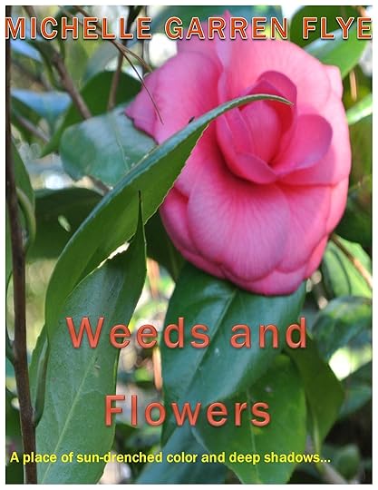 Weeds and Flowers