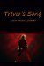 Trevor's Song by Susan Helene Gottfried