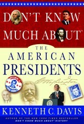 Don't Know Much About® the American Presidents-now available in hardcover and eBook and audiobook