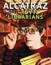 Alcatraz Versus the Evil Librarians
