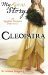 Cleopatra (My Royal Story) by Kristiana Gregory