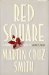 Red Square (Arkady Renko, #3) by Martin Cruz Smith