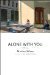 Alone With You Stories by Marisa Silver