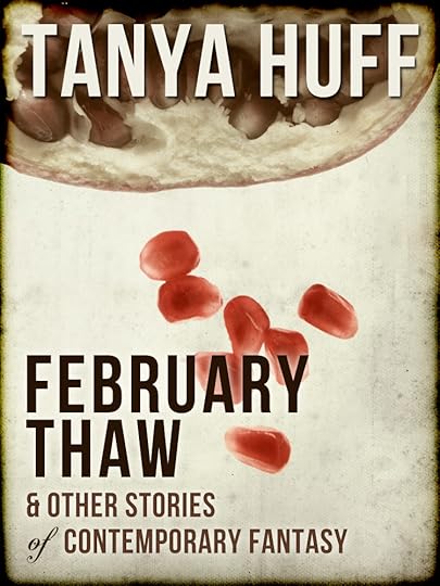February Thaw by Tanya Huff