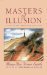 Masters of Illusions A Novel of the Connecticut Circus Fire by Mary-Ann Tirone Smith