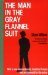 The Man in the Gray Flannel Suit by Sloan Wilson