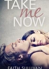 Take Me Now by Faith Sullivan