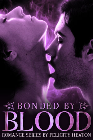 Bonded by Blood - Vampire Romance Series by Felicity Heaton