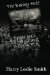 The Barley Hole Chronicles From Hell to Hamburg 23/47 by Harry Leslie Smith