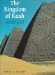 The Kingdom of Kush The Napatan and Meroitic Empires by Derek A. Welsby