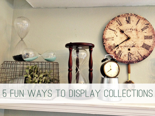 5 Fun Ways to Display Collections at lifeyourway.net