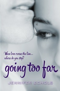 Going Too Far by Jennifer Echols